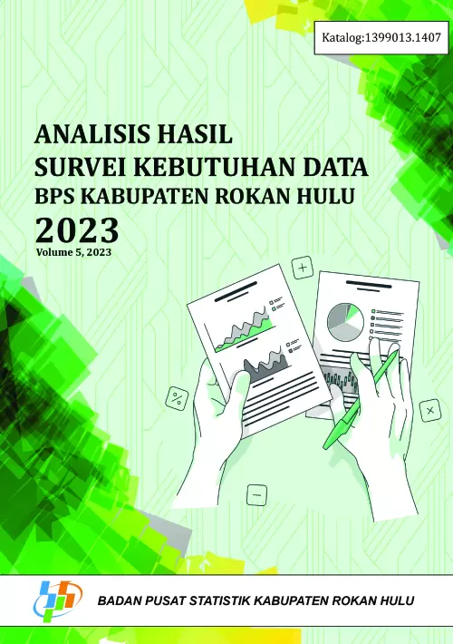 Analisis Hasil Survei Kebutuhan Data BPS Kabupaten Rokan Hulu 2023